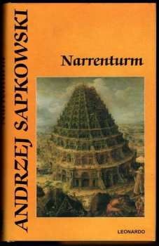 Narrenturm : (1. díl trilogie) - Andrzej Sapkowski (2009, Leonardo) - ID: 1377849