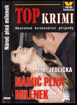 Ivan Milan Jedlička: Náruč plná milenek