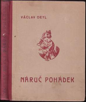 Václav Deyl: Náruč pohádek