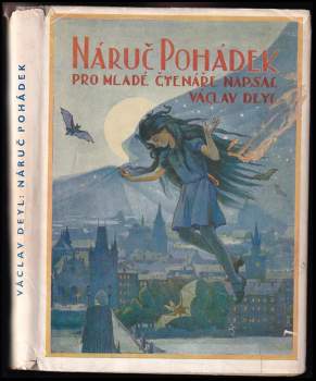 Václav Deyl: Náruč pohádek