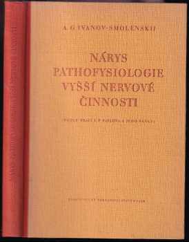 Nárys pathofysiologie vyšší nervové činnosti