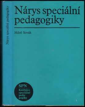 Miloš Sovák: Nárys speciální pedagogiky : vysokošk. učebnice pro pedagog. fakulty