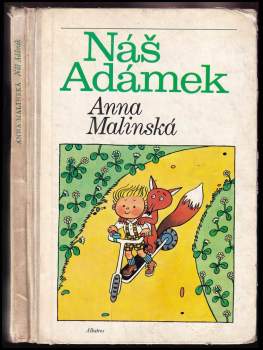 Anna Malinská: Náš Adámek