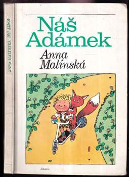 Anna Malinská: Náš Adámek