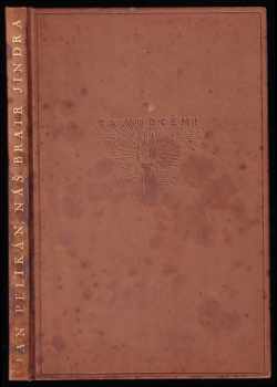 Jan Pelikán: Náš bratr Jindra - knížka o vůdci československého sokolstva bratru Jindřichu Vaníčkovi
