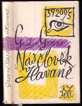 Náš člověk v Havaně - Graham Greene (1961, Státní nakladatelství krásné literatury, hudby a umění) - ID: 60208