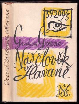 Náš člověk v Havaně - Graham Greene (1961, Státní nakladatelství krásné literatury, hudby a umění) - ID: 815822