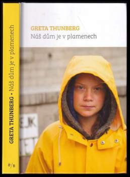 Greta Thunberg: Náš dům je v plamenech