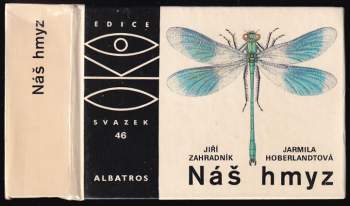 Náš hmyz - Jiří Zahradník (1987, Albatros) - ID: 819685