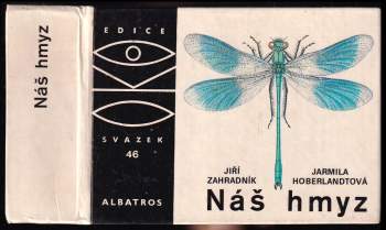 Náš hmyz - Jiří Zahradník (1987, Albatros) - ID: 822056