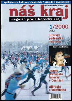 Pavel D Vinklát: Náš kraj - magazín pro Liberecký kraj - Jizerské / Lužické hory - 1-3 / 2000
