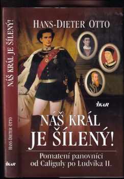 Náš král je šílený!