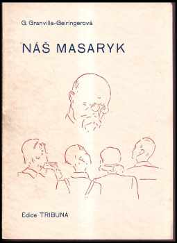 Náš Masaryk - PODPIS AUTORKY, VÝTISK 709