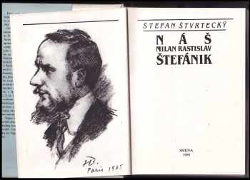 Štefan Štvrtecký: Náš Milan Rastislav Štefánik