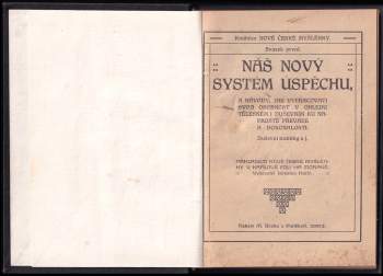 Náš nový systém úspěchu a návody, jak vypracovati svoji osobnost v ohledu tělesném i duševním k naprosté převaze a dokonalosti