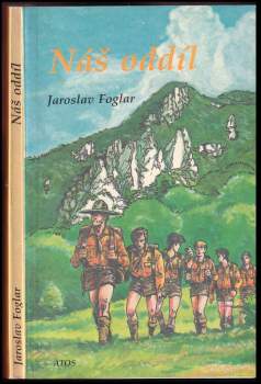 Jaroslav Foglar: Náš oddíl