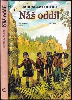 Jaroslav Foglar: Náš oddíl