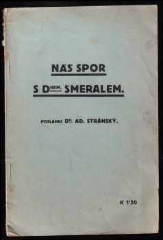 Náš spor s Drem. Šmeralem