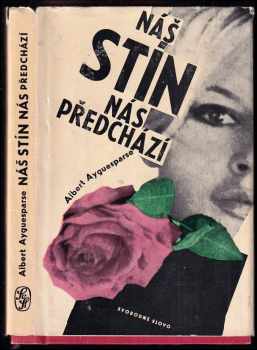 Náš stín nás předchází