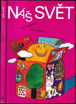 Eva Šedivá: Náš svět