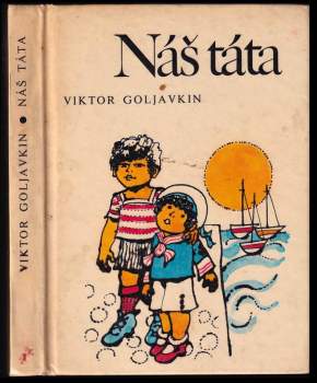 Viktor Vladimirovič Goljavkin: Náš táta