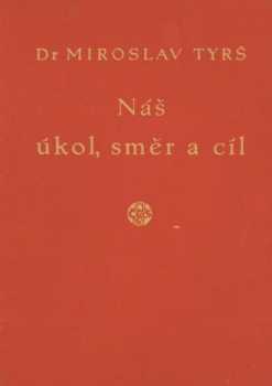 Náš úkol směr a cíl