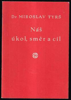 Náš úkol, směr a cíl