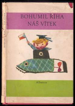 Náš Vítek - Bohumil Říha (1970, Albatros) - ID: 800250