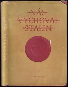 Nás vychoval Stalin