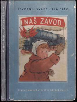 Jevgenij L'vovič Švarc: Náš závod