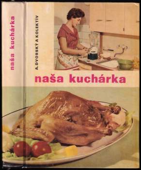 Andrej Dvorský: Naša kuchárka pre zdravých a chorých