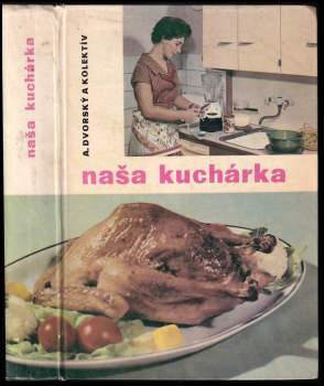 Naša kuchárka pre zdravých a chorých