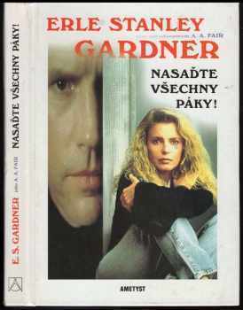 Erle Stanley Gardner: Nasaďte všechny páky!