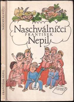 František Nepil: Naschválníčci