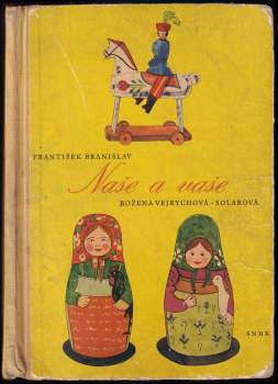 František Branislav: Naše a vaše