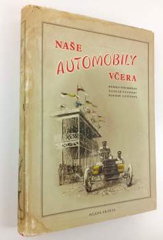Naše automobily včera