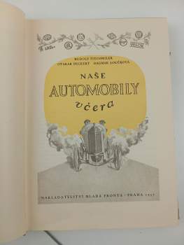 Rudolf Štechmiler: Naše automobily včera
