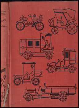 Naše automobily včera - Rudolf Štechmiler, Otakar Peukert, Dagmar Loučková (1957, Mladá fronta) - ID: 790506