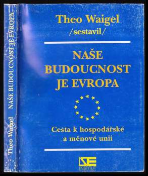 Naše budoucnost je Evropa