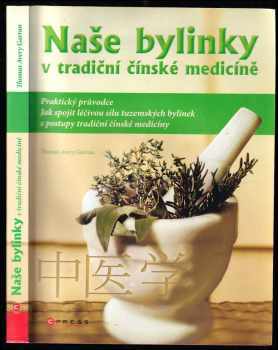 Naše bylinky v tradiční čínské medicíně