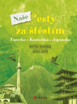 Naše Cesty za štěstím