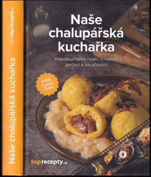 Naše chalupářská kuchařka