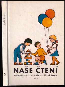 Vladimír Linc: Naše čtení : slabikář pro 2 ročník zvláštní školy