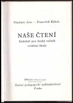 Vladimír Linc: Naše čtení : slabikář pro 2 ročník zvláštní školy