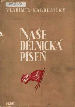 Naše dělnická píseň
