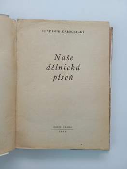Vladimír Karbusický: Naše dělnická píseň