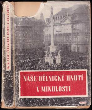 Naše dělnické hnutí v minulosti