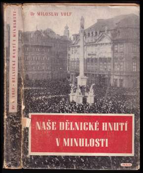 Naše dělnické hnutí v minulosti