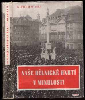 Naše dělnické hnutí v minulosti