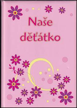 Naše děťátko